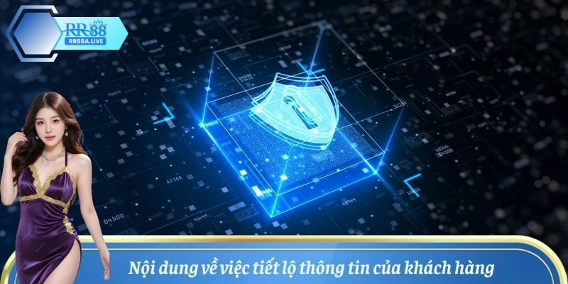 Bảo mật tuyệt đối thông tin khách hàng, không chia sẻ bên ngoài