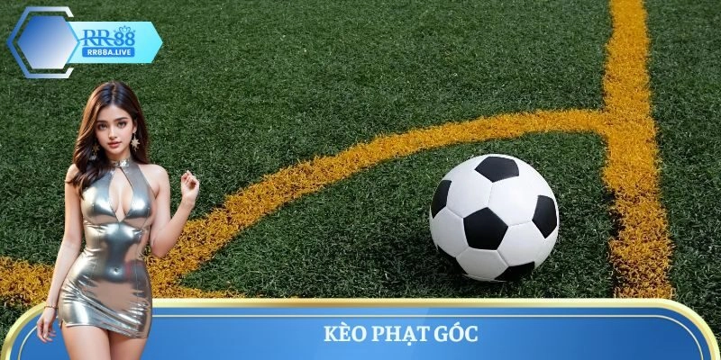Kèo Phạt Góc – Bật Mí Mẹo Đọc Vị Nhà Cái Mới Nhất 2025